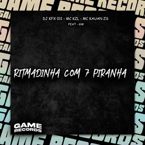 Ritmadinha Com 7 Piranha (Explicit)