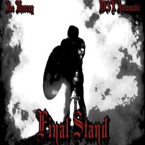 Final Stand (feat. DISL Automatic) (Explicit)