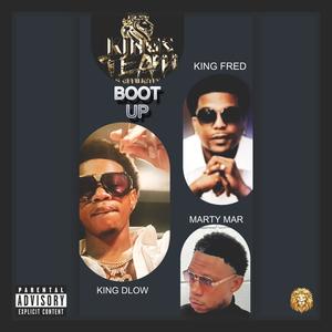 BOOT UP (feat. King Dlow & Marty Mar) (Explicit)