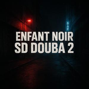 Sd Douba 2 (Explicit)