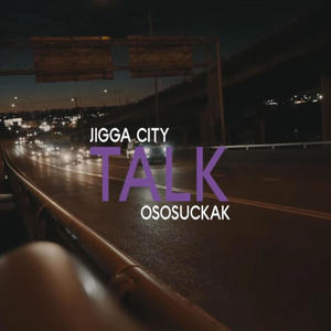 Talk (feat. OsosuckaK)