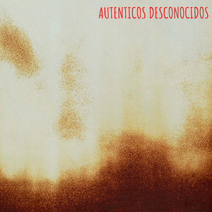 Autenticos Desconocidos