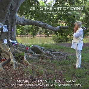 Zen and the Art of Dying (Original Score)