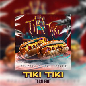 Tiki Tiki (Tech Edit) [Explicit]