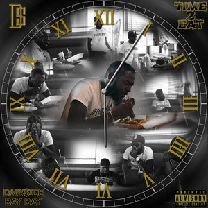 Time 2 Eat(feat. Fatboy Marley) (Explicit)