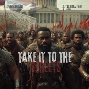 Take it to the Streets (feat. J.T. The Bigga Figga) (Explicit)