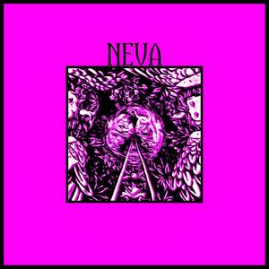 Neva (Explicit)