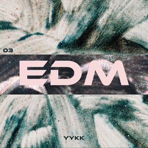 YYKK EDM VOL.3