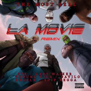 La Movie X (feat. Ste, Gary Walker, Young Riga, Davilo, Angelx & Soif Negga) (Explicit)
