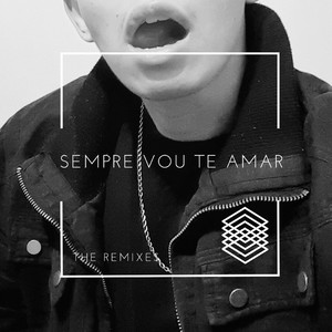 Sempre Vou Te Amar (Remix)