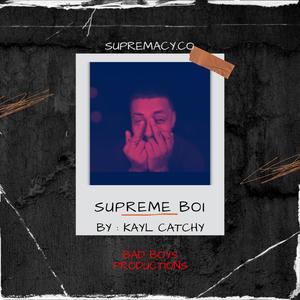 SUPREME BOI (Explicit)