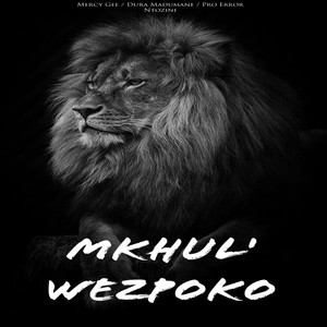 Mkhul' Wezpoko (Explicit)