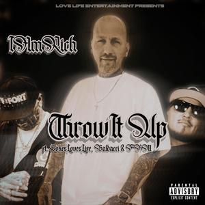Throw It Up (feat. Baldacci, FKM & JokesLovesLife) (Explicit)