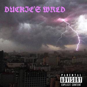 DUCKIE'S WRLD (Explicit)