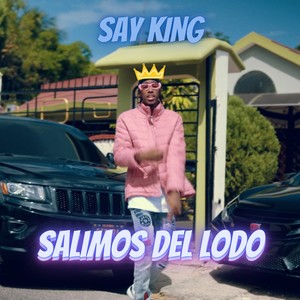 Salimos Del Lodo (Explicit)