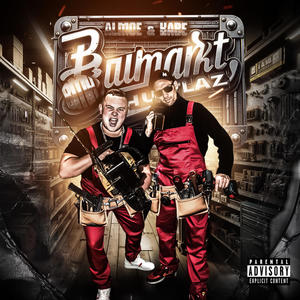 Baumarkt Hustlaz (Explicit)