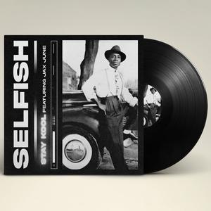 Selfish (feat. Jax June) [Radio Edit]