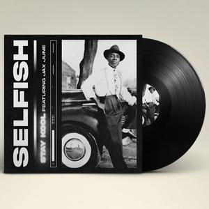 Selfish (feat. Jax June) (Radio Edit)