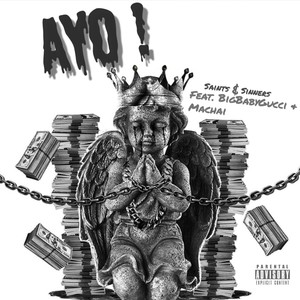 AYO !(feat. Bigbabygucci & Machai) (Explicit)