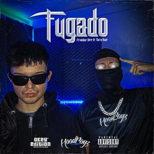 FUGÁDO (Explicit)