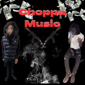 Choppa Music (feat. SnowMan) [Explicit]