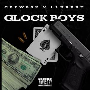Glock boys (feat. LLurkey) (Explicit)