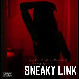 Sneaky Link (feat. Juiceeman, Barak Jacuzzi & Groovy Joe) (Explicit)