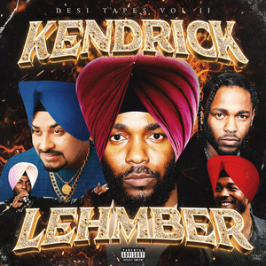 Desi Tapes, Vol. II: Kendrick Lehmber (Explicit)