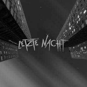 letzte Nacht (Explicit)