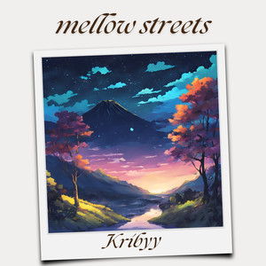 mellow streets