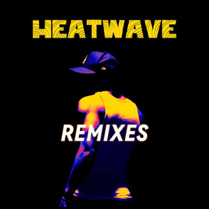 Heatwave (Baile Remix)
