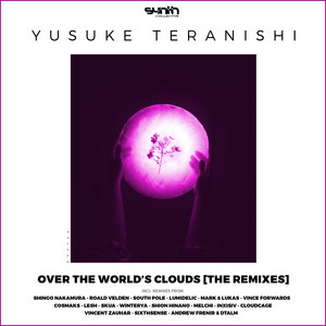 Over the World's Clouds [The Remixes]