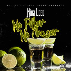 No Filter, No Chaser (Explicit)