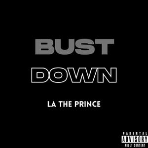 Bust Down (Explicit)