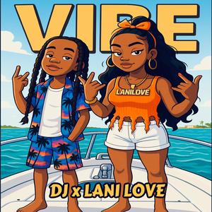 Vibe (feat. Lani Love)