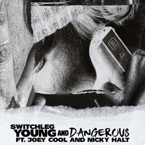 Young and Dangerous (feat. Joey Cool & Nicky Halt) (Explicit)