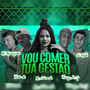 Vou Comer Tua Gestão (Explicit)