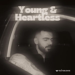 Young & Heartless (Explicit)