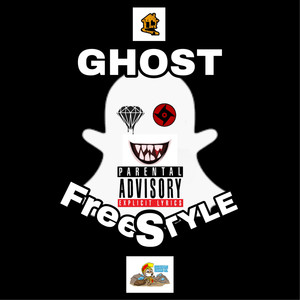 Ghost Freestyle (Explicit)