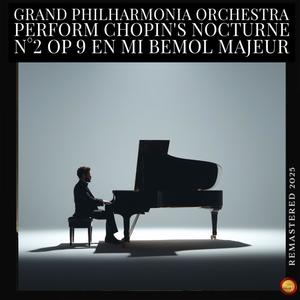 Nocturne, No. 2, Op. 9 - En Mi Bemol Majeur (Remastered 2025)