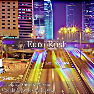 Euro Rush (feat. Dayna)