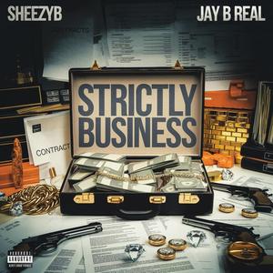 Strictly Business (feat. Jay-B Real) (Explicit)