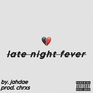 Late Night Fever (Explicit)