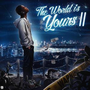 WORLD IS YOURS 2 (Explicit)