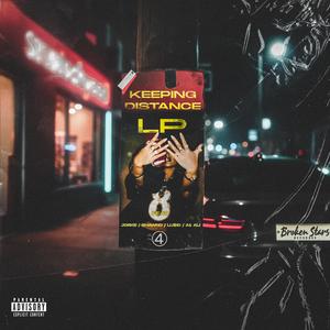 Keeping Distance (feat. A1 Ali, Jorke, Lu$id & Shawno) (Explicit)