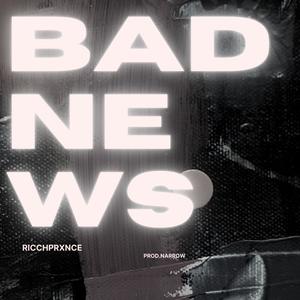 Bad News