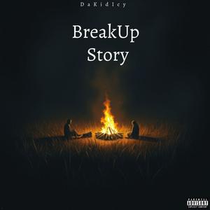 BreakUp Story (Explicit)