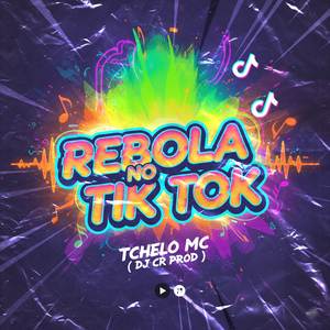 Rebola no Tik Tok