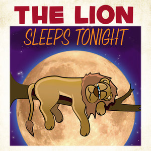 The Lion Sleeps Tonight