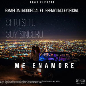 Soy Sincero (IsmaelGalindoOficial) (feat. JeremyLindleyOficial)